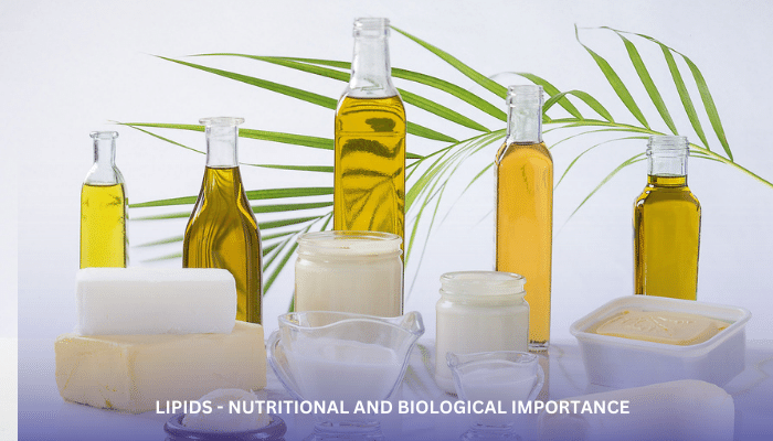 Lesson 10: Lipids - Nutritional and Biological Importance